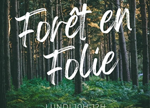 Forêt en folie