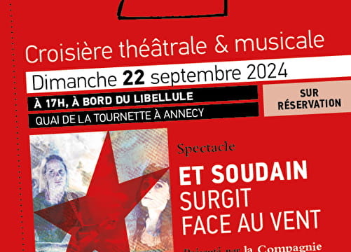 Croisière théâtrale et musicale "Et soudain... Le 22 sept 2024