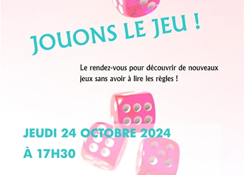 Jouons le jeu à la bibliothèque Le 24 oct 2024