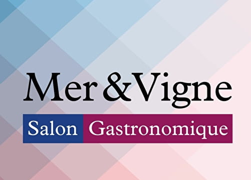 Salon Mer et Vigne Du 18 au 20 oct 2024